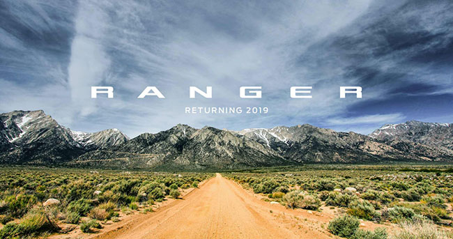 Копания Ford плакат о грядущем возвращении модели Ford Ranger в американскую линейку